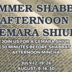 Summer Shabbat Afternoon Gemara Shiur