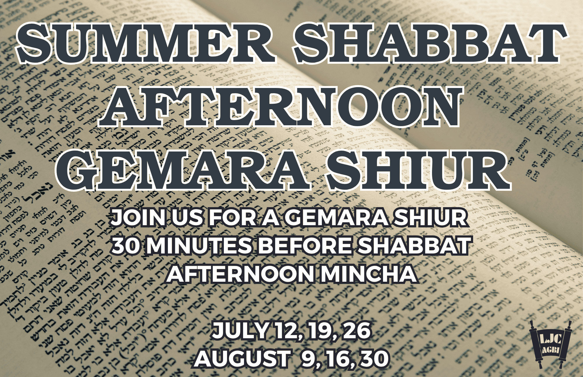 Summer Shabbat Afternoon Gemara Shiur